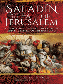 Saladin And The Fall Of Jerusalem By David Nicolle Stanley Lane Poole Ebook Scribd
