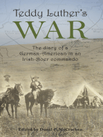 Teddy Luther's War: The Diary of a German-American in an Irish-Boer Commando