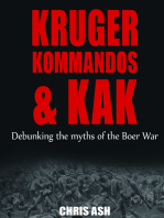 Kruger, Kommandos & Kak: Debunking the Myths of The Boer War