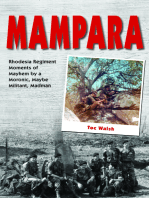 Mampara: Rhodesia Regiment Moments of Mayhem by a Moronic, Maybe Militant, Madman