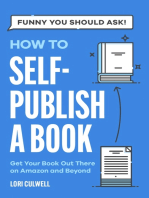 How to Self-Publish a Book: Getting Your Book Out There on Amazon and Beyond