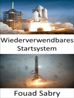 Wiederverwendbares Startsystem: Die Weltraumforschung wird durch die Entwicklung wiederverwendbarer Raketen revolutioniert