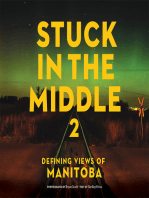 Stuck in the Middle 2: Defining Views of Manitoba