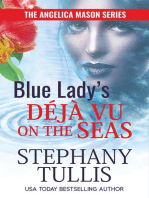 Blue Lady's Déjà Vu on the Seas
