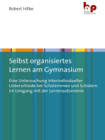 Selbst organisiertes Lernen am Gymnasium: Eine Untersuchung interindividueller Unterschiede bei Schülerinnen und Schülern im Umgang mit der Lernerautonomie