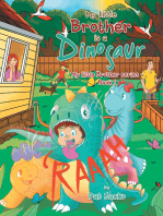 My Little Brother Is a Dinosaur: My Little Brother Series - Book 1