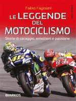 Le leggende del motociclismo: Storie di coraggio, emozioni e passione