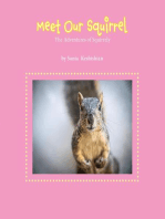 Meet Our Squirrel: The Adventures of Squirrely