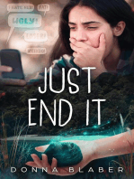 Just End It: Just Series, #1