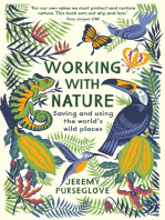Working with Nature: Saving and Using the World’s Wild Places