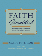Faith Simplified: Knowing What You Believe So You Can Believe It Better