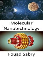 Molecular Nanotechnology: Scientists Have Been Able to Move Atoms around for 30 Years, but Moving Molecules Has Proven Much More Difficult