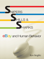 Snipers, Shills, and Sharks: eBay and Human Behavior