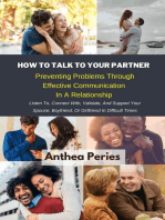 How To Talk To Your Partner: Preventing Problems Through Effective Communication In A Relationship: Personal Relationships