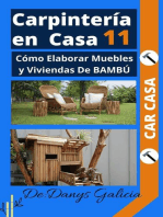 Carpintería en casa 11. Cómo Elaborar Muebles y Viviendas De BAMBÚ: Carpintería en Casa, #11