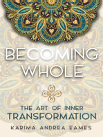 Becoming Whole: The Art of Inner Transformation