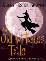 An Old Witches Tale: The Whitewood Witches of Fennelmoore, #5
