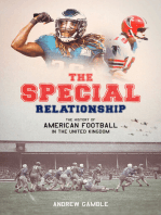 The Special Relationship: The History of American Football in the United Kingdom