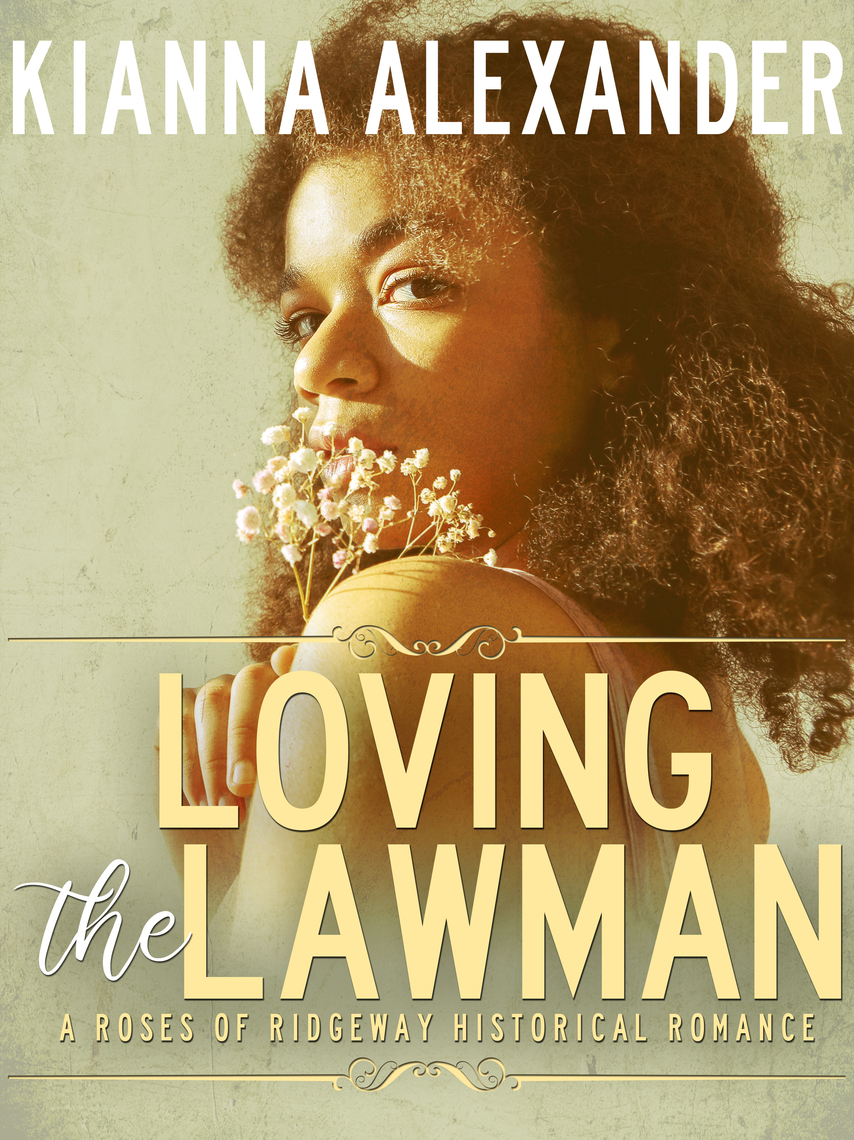 Loving the Lawman by Kianna Alexander