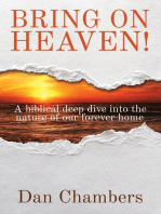 BRING ON HEAVEN!: A biblical deep dive into the nature of our forever home