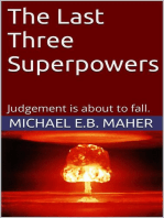The Last Three Superpowers: End of the Ages, #1