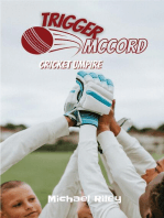 Trigger McCord: Cricket Umpire
