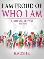 I Am Proud of Who I Am: I hope you are too (Book 12)