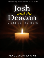 Josh and the Deacon: Lighting the Dark: A Searching Conversation about Faith