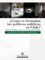 ¿Cómo se formulan las políticas públicas en Chile? Tomo II: El Plan Auge y la reforma de la salud