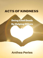 Acts Of Kindness: Doing Good Deeds to Help Others: Parenting