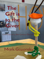 The Gift is to the Giver: Chronicles of a 21st Century Decade