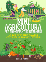 Mini agricoltura per principianti e intermedi (2 Libri in 1). La guida per definitiva per costruire la tua mini fattoria