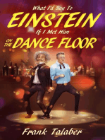 What I'd Say To Einstein If I Met Him On The Dance Floor: Short Story Anthology Book:, #2
