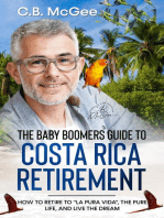 The Baby Boomer’s Guide® to Costa Rica Retirement: The Baby Boomers Retirement Series, #3