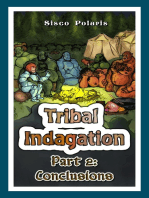 Tribal Indagation Part 2: Conclusions