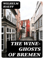 The Wine-ghosts of Bremen