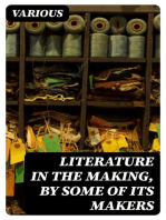 Literature in the Making, by Some of Its Makers