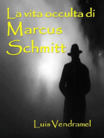 La vita occulta di Marcus Schmitt