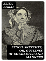 Pencil Sketches; or, Outlines of Character and Manners