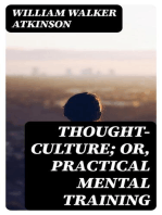 Thought-Culture; Or, Practical Mental Training