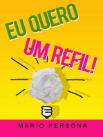 Eu Quero Um Refil!