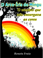 O Arco-íris De Mingu: O Menino Que Não Enxergava As Cores