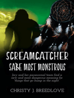 Screamcatcher, Sa'be Most Monstrous