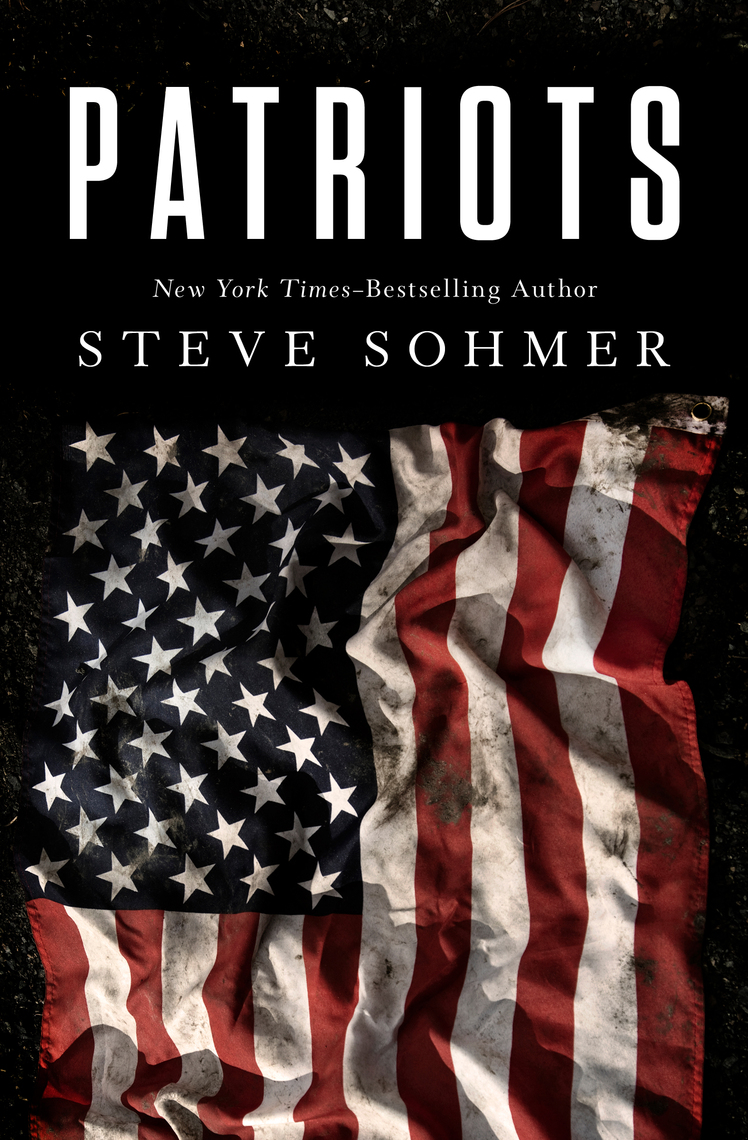 Patriots by Steve Sohmer Ebook Scribd