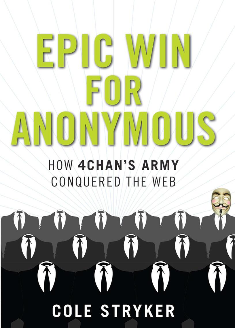 Epic Win for Anonymous by Cole Stryker - Ebook | Scribd