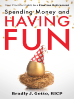 Spending Money and Having Fun: Your Practical Guide to a Fearless Retirement