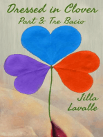 Dressed in Clover: Part 3: Tre Bacio