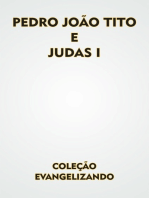 Pedro, João, Tito E Judas