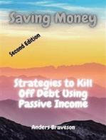 Saving Money: Strategies to Kill Off Debt Using Passive Income and Money Management!