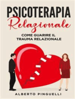 Psicoterapia relazionale. Come guarire il trauma relazionale